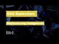 ES6 Essentials 11 Destructuring Assignment