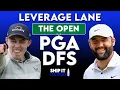 The Open Championship PGA Leverage Lane DraftKings FanDuel DFS Single-Entry GPP Strategy
