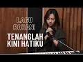 Download Lagu TENANGLAH KINI HATIKU - LAGU ROHANI | COVER BY MICHELA THEA