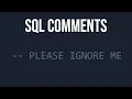 How to Write Comments in SQL