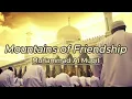 Download Lagu [sped up] Mountains of Friendship - Muhammad Al Muqit