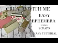 Create With Me - Mass Make Ephemera Using Only Scraps