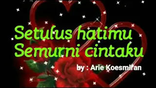 Download Setulus hatimu, semurni cintamu - Arie Koesmiran MP3
