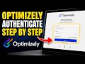 How to authenticate Optimizely for A B testing SEO landing pages - Detailed Guide