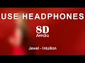 Download Lagu Jewel - Intuition (8D Audio)