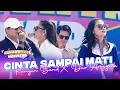 Download Lagu KANGEN BAND X DUO ANGGREK - Cinta Sampai Mati | DAHSYATNYA WEEKEND