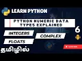Python Numeric Data Types Explained Integers Floats Complex Numbers and Manipulation Tamil