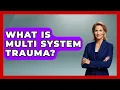 Download Lagu What Is Multi System Trauma? - Psychological Clarity