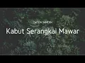 Download Lagu Zaiton Sameon - Kabut Serangkai Mawar