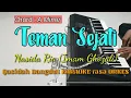 Lagu TEMAN SEJATI - Imam Ghozali Versi Qasidah Dangdut KARAOKE rasa ORKES Yamaha PSR S970