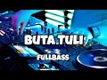 Download Lagu FULLBASS‼️🌴DJ BUTA TULI - Adit Sparky Official Nwrmxxx 