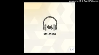 sir javas touch the sky amapiano remake 