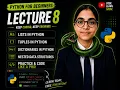 Python Full Course Lecture 8 Lists Tuples Dictionaries Explained
