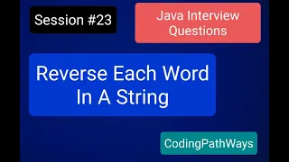 Java Interview questions How to reverse each word in the given String Practical Demo