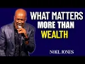 Bishop Noel Jones Preaching - What the Bible Reveals About Wealth