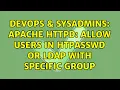 DevOps SysAdmins Apache HTTPD Allow users in htpasswd OR LDAP with specific group