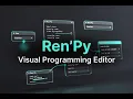 I Made a Ren Py Visual Programming Tool