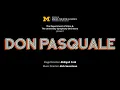 U-M Department of Voice USO Present Don Pasquale - Montecarlo Cast