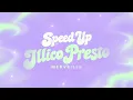 Merveille - Illico Presto (Speed Up)