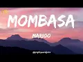 Mombasa - Marioo (Official Lyric Video)