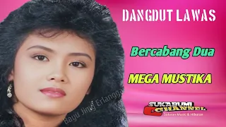 bercabang dua mega mustika