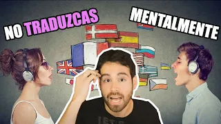 Como PENSAR en INGLES y NO TRADUCIR en tu CABEZA