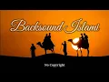Lagu Backsound Islami No Copyright | Koceak Music