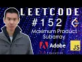 Solving LeetCode 152 in JavaScript Maximum Product Subarray