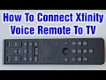 How To Program Xfinity Voice Remote To TV