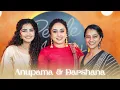Download Lagu Anupama Parameshwaran \u0026 Darshana Rajendran | Fun, Laughter \u0026 Candid Moments | Pearle Maaney Show