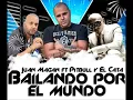 Juan Magan ft. Pitbull y EL Cata -Bailando Por El Mundo (Audio)