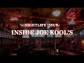 Nightlife Issue Inside Joe Kool s