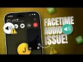 How To Fix FaceTime Issue on iPhone Solve Facetime Sound Problems on iOS 18
