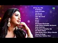 Best of Shreya Ghoshal Songs | Tum Kya Mile | Jaadu Hai Nasha | Ve Kamleya | Non-Stop Playlist