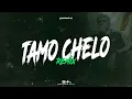 TAMO CHELO ( Remix ) ✘ El Noba ⚡ LOCURA MIX