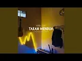 Lagu Takan Mendua