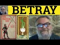 Betray Meaning - Betray Examples