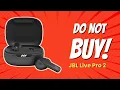DON T BUY JBL Live Pro 2 BEFORE WATCHING THIS 8 Reasons