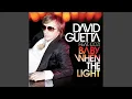 Download Lagu David Guetta - Baby When The Light (Featuring Cozi) [Audio HQ]