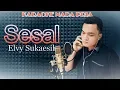 Download Lagu Sesal Elvy Sukaesih Karaoke Nada Pria