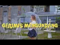 Lagu Gerimis Mengundang - Anis Gea (Cover)