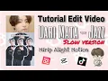 TUTORIAL EDIT VIDEO ALA ALIGHT MOTION PAKE LAGU JAZZ - DARI MATA | APLIKASI CAPCUT