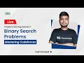Mastering CodeForces Binary Search Problems Live Problem Solving Session 1 Yash Dwivedi