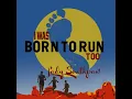 I Was Born to Run Too