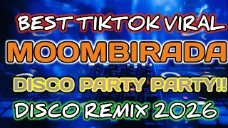 best viral tiktok moombirada disco dance party remix 2026