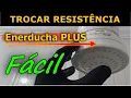 Lagu Enerducha Plus: Substituição de Resistência Sem Tirar o Chuveiro