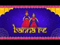 Lagu Banna re - Project 91 X Bramha \u0026 Mitika Kanwar  | Rajasthani Folksong | Latest Hit Songs 2021