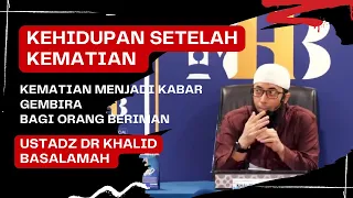 Download KEHIDUPAN SETELAH KEMATIAN - ustadz Khalid Basalamah MP3