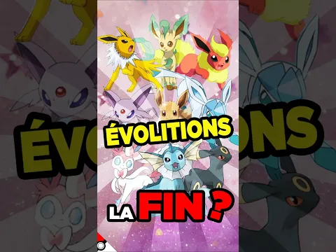 POURQUOI il n'y aura PAS de NOUVELLES ÉVOLITIONS ?