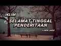 Download Lagu Selamat Tinggal Penderitaan - Iklim (Lirik Lagu)